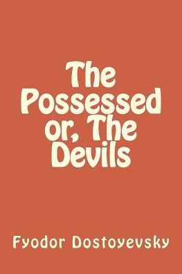 The Possessed; or, The Devils